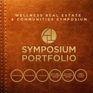 2021 Wellness Real Estate & Communities Symposium on Demand [Videos, Presentations + Reports]